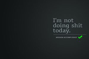 I am Not Doing Shit Today Nice Quote in Black Background HD Images