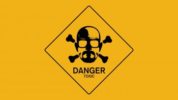 Breaking Bad Walt Danger Toxic Sign