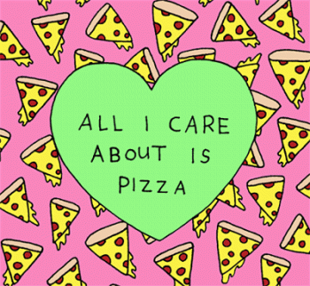 All Icare About Is Pizza Candy Heart Animated Gif