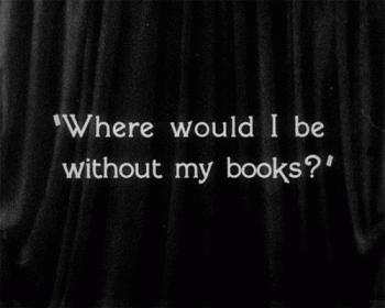 Where Would I Be Without My Books Animated Gif