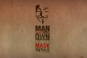 Anonymous Minimalistic Text Quotes Typography Masks Oscar Wilde Guy Fawkes V For Vendetta Truth